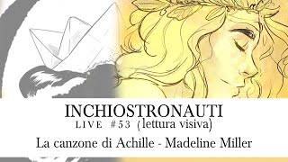 Lettura Visiva  La canzone di Achille Pt1 [upl. by Airb]