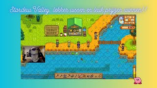 Stardew Valley lekker vissen en prijzen winnen [upl. by Sirtaeb]