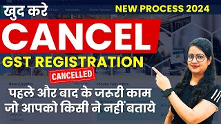 How to cancel GST Registration in 2024  Cancel GST number  Surrender GST number [upl. by Wareing368]