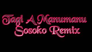 Tagi A Manumanu Sosoko Remix [upl. by Eah148]