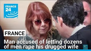 Frenchman on trial for recruiting strangers to rape drugged wife • FRANCE 24 English [upl. by Latty]