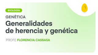 Generalidades de herencia y genética  Biología  Genética  V1  Egg Educación [upl. by Harp]