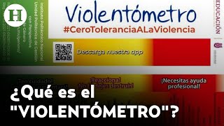 Violentómetro la herramienta diseñada por el IPN para detectar violencia en las relaciones [upl. by Vidovic189]