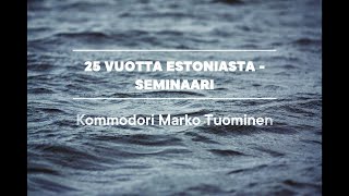 25 vuotta Estoniasta Marko Tuominen [upl. by Rosane]