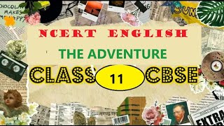 The Adventure  Class XI English cbse Hornbill CBSE English [upl. by Aynnat]