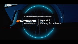 Hankook Tire Best Partners Hankook Tire x Hyundai Driving ExperienceFull ver [upl. by Ygiaf]