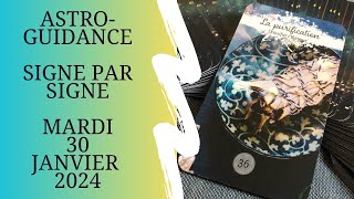 🌟Guidance Horoscope du Jour🌟Mardi 30 Janvier 2024🌟 [upl. by Orimisac]