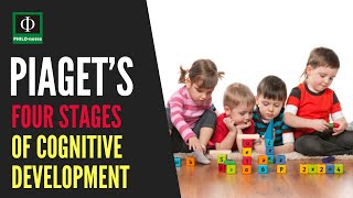 Jean Piaget’s Four Stages of Cognitive Development [upl. by Johna]