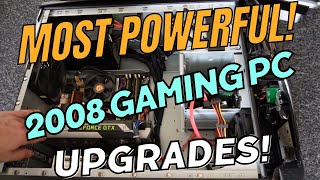 Most POWERFUL Gaming PC of 2008  upgrading ramgraphics card amp HDD  EXTRA power BLAST processing [upl. by Ynatil716]