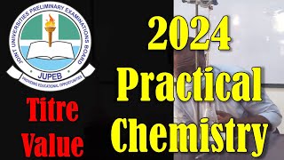 2024 JUPEB Chemistry Practical  Volumetric Analysis TEACHERS GUIDE [upl. by Anesor]