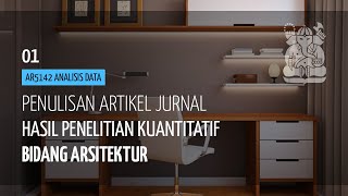 1 Penulisan Artikel Jurnal Ilmiah Hasil Penelitian Kuantitatif pada Bidang Arsitektur [upl. by Mingche353]