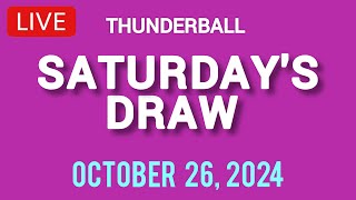 National Lottery Thunderball draw live tonight results from Saturday 26 Oct 2024  thunderball [upl. by Oinafipe]