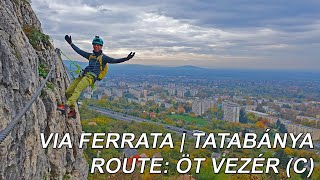 Via Ferrata  Tatabánya  Route Öt Vezér C [upl. by Werda]