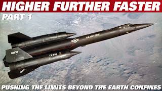 HIGHER FURTHER FASTER  From Rockets To Scramjets Pushing Engineering and Human Limits  Part 1 [upl. by Ardnad736]