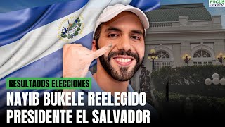 En Vivo Resultados ELECCIONES El SALVADOR NAYIB BUKELE fue REELEGIDO como PRESIDENTE FocusNotic [upl. by Ellierim]