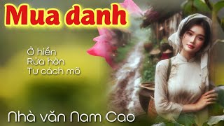 Tư Cách Mõ  Một Phiên Bản Khác Của Chí Phèo – Nam Cao  Chiến Hữu Audio [upl. by Goldy598]