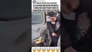 Ela fez os carros baterem e não quer pagar os estragos [upl. by Tnomal277]