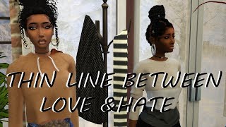 SIMS 4 SERIES SEASON 1 EP 1   A THIN LINE BETWEEN LOVE amp HATE CHOICES [upl. by Darum]