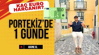 1 Günde Portekizde KAÇ PARA HARCADIM [upl. by Adias]