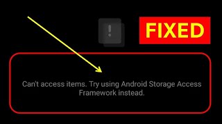 Cant Access Items Try Using Android Storage Access Framework Instead [upl. by Romilda]