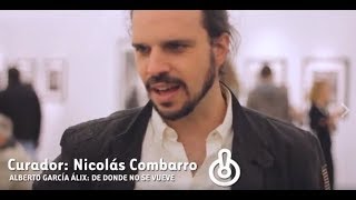 Entrevista a Nicolás Combarro  Curador quotDe donde no se vuelvequot  Alberto García Álix [upl. by Ttej979]