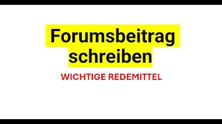 Telc Beruf B2 Wichtige Redemittel Forumsbeitrag schreiben [upl. by Aihsened]