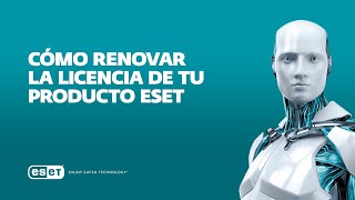 Cómo renovar la licencia de tu producto ESET [upl. by Homovec10]