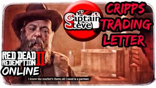 Cripps Trading Company  Letter  Role Intro  Captain Steve  RDR2 Red Dead Redemption Online Tips [upl. by Pubilis126]