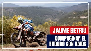 Jaume Betriu del Enduro al Dakar y los Raids [upl. by Nellac577]