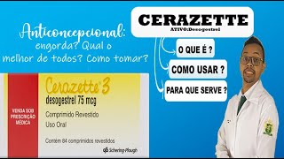 CERAZETTE DESOGESTRELPARA QUE SERVE  COMO USAR  O MAIS INDICADO PARA MULHERES LACTANTES [upl. by Chung]