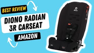 Diono Radian 3R Review Is it the Ultimate Car Seat [upl. by Echo955]