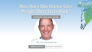 StellaLife Innovator Series Dr Jay Neugarten [upl. by Regni]