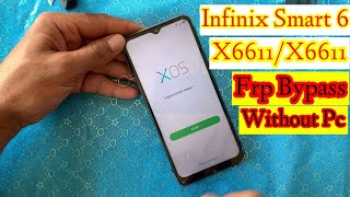 Infinix Smart 6 Frp Bypass Android 11  X6511X6611X682X690 Google Account Unlock Without Pc [upl. by Flodnar]