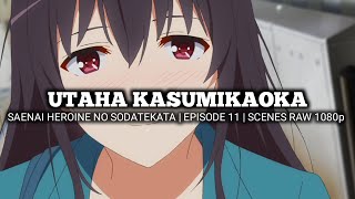 UTAHA KASUMIKAOKA SCENES  SAENAI HEROINE NO SODATEKATA  Episode 11  Scenes RAW 1080p [upl. by Ephrayim]