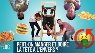 LQC  Peuton manger et boire à lenvers [upl. by Adihaj]