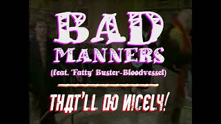 Bad Manners  Thatll Do Nicely [upl. by Anecusa521]