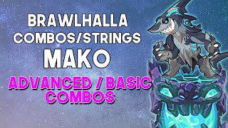 MAKO COMBOSSTRINGS  Brawlhalla Guide [upl. by Naj]