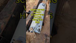 Make MONEY scrapping water heaters [upl. by Aehs]