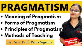 Pragmatism  Meaning Forms Principles Methods of Teaching [upl. by Sipple]