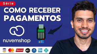 COMO CONFIGURAR PAGAMENTOS NA LOJA NUVEM SHOP  EP 04 [upl. by Adnawed]