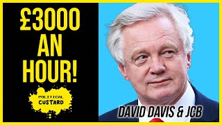 JCB Paid Tory Dweeb David Davis £3000 An Hour [upl. by Venterea499]