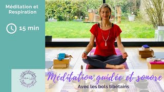 MEDITATION GUIDEE AU SON DES BOLS TIBETAINS [upl. by Erund17]