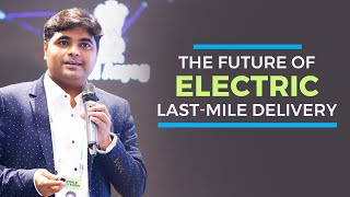 The future of electric last mile delivery  Rajeev YSR [upl. by Nicoli568]