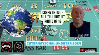 CRAPS NATION INTERNATION SHOOTER 2024 R1 Round 3 BILL K  PRESENTED BY TCS craps crapsnation2024 [upl. by Sieracki]