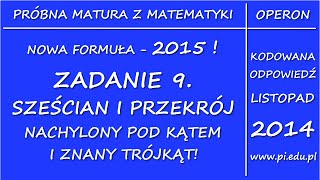 Zadanie 9 Próbna matura 2015 z OPERONEM Listopad 2014 PR Stereometria [upl. by Bowerman]