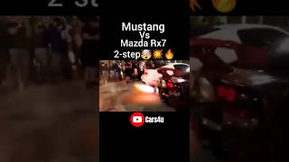 RX7 2step🤯🔥mazdarx7 vs mustang 2step [upl. by Notlaw563]