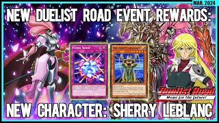 NEW CHARACTER SHERRY LEBLANC AND DUELIST ROAD EVENT YuGiOh Duel Links DL UPDATE MARCH 2024 [upl. by Akciret]