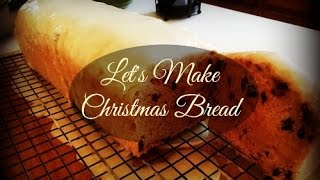 Vlogmas Day 19 Lets Make Christmas Bread [upl. by Aigil]