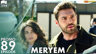 MERYEM  Episode 89 Promo  Turkish Drama  Furkan Andıç Ayça Ayşin  Urdu Dubbing  RO2Y [upl. by Star]