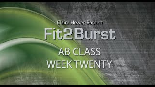 Fit2burst  Ab Class  Week Twenty [upl. by Tnerb229]